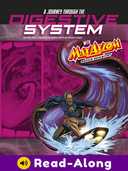 Title details for A Journey through the Digestive System with Max Axiom, Super Scientist by Emily Sohn - Wait list